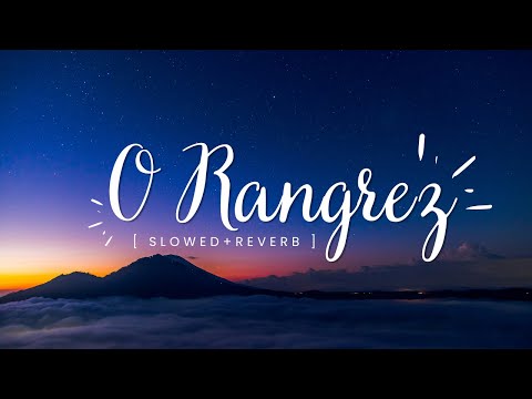 Apne Hi Rang Me Mujhko Rang De Slowed Reverb