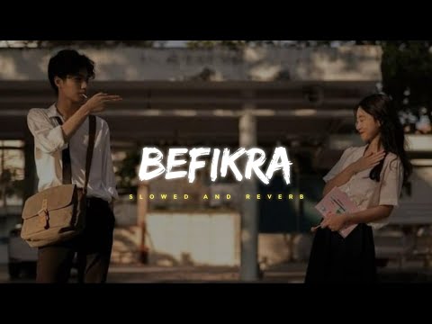 Befikra Slowed Reverb