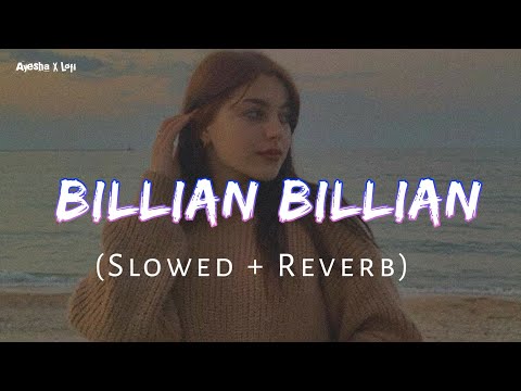 Billian Akhan Slowed Reverb
