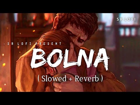 Bolna Slowed Reverb