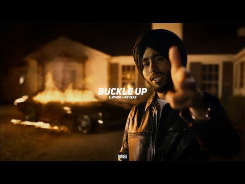 Buckle Up Shubh Slowed Reverb