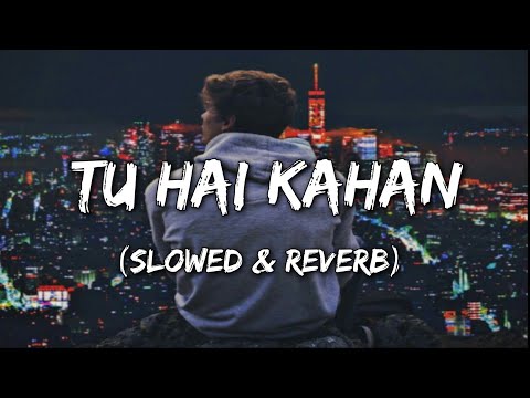 Cal Tu Apni Slowed Reverb