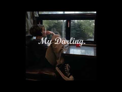 My Darling Slowed Reverb