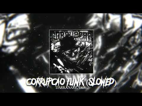 CORRUPÇÃO FUNK Slowed Reverb