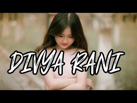 Divya Rani Moke Diwana Slowed Reverb