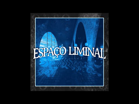 Espaço Liminal Slowed Reverb