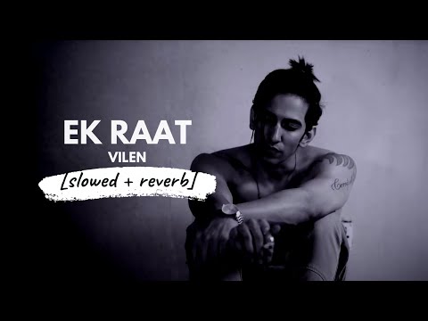 Ek Raat Vilen Slowed Reverb