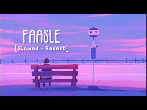 Faasle Slowed Reverb