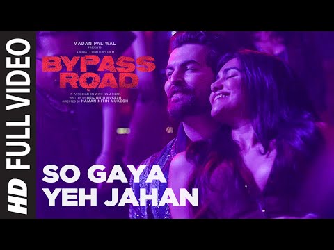 So Gaya Yeh Jahan Bypass Road Slowed Reverb