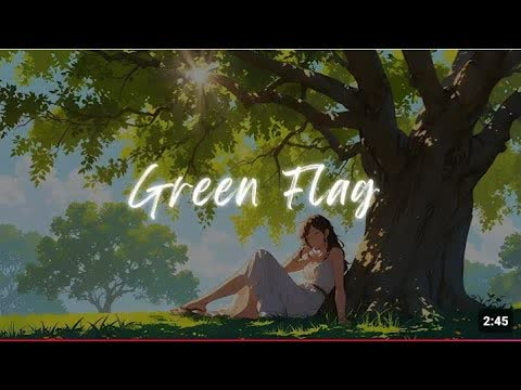 Green Flag Song Slowed Reverb