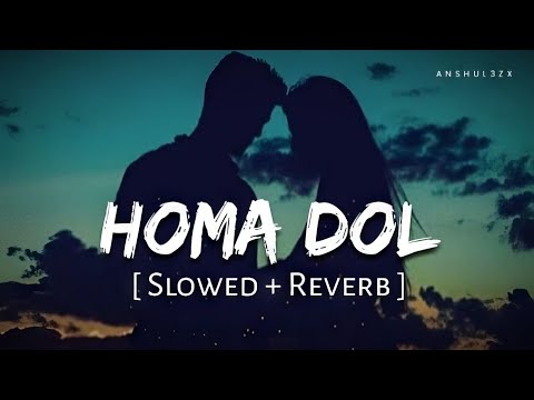 Homa Dol Slowed Reverb