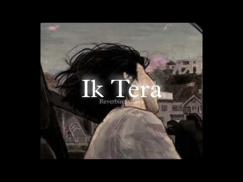 Ik Tera Slowed Reverb