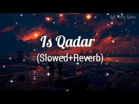 Is Qadar Slowed Reverb