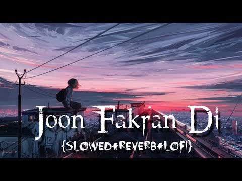 Joon Fakran Di Slowed Reverb
