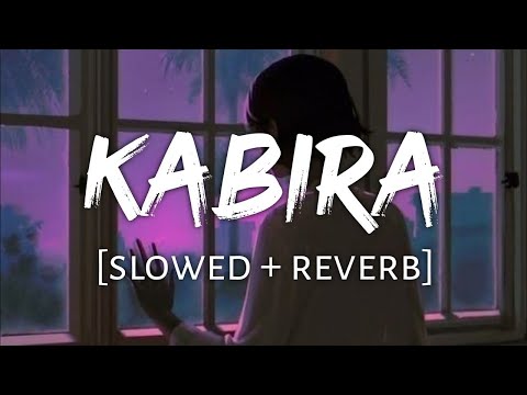 Re Kabira Maan Ja Slowed Reverb