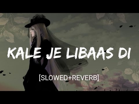 Kale Rang Slowed Reverb