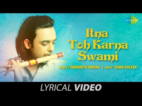 Itna To Karna Swami