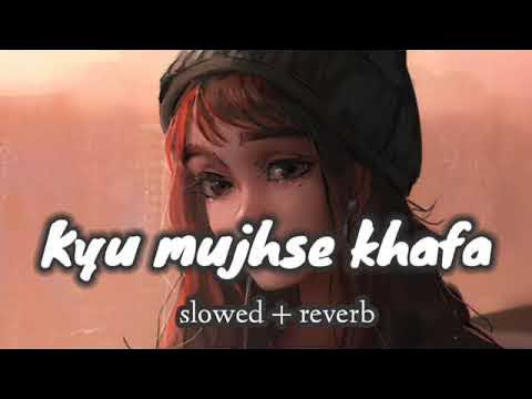 O Mere Khuda Slowed Reverb