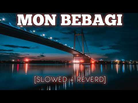 Mon Bebagi Slowed Reverb