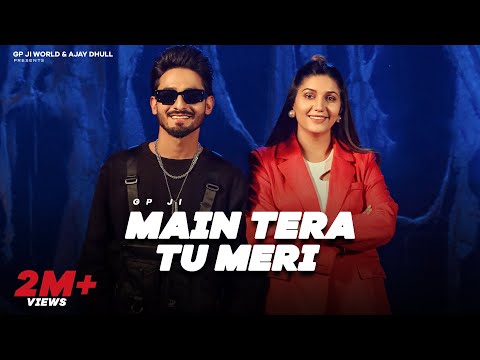 Main Tera Tu Meri Gp Ji World Slowed Reverb