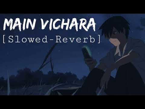Main Vichara Slowed Reverb