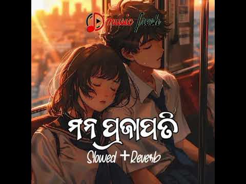 Mana Prajapati Slowed Reverb