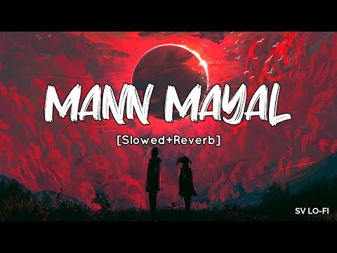 Mann Mayal (OST) Slowed Reverb