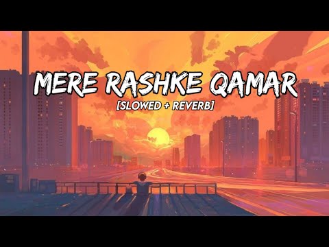 Mere Raske Qamar Slowed Reverb