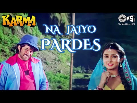 Na Jaiyo Pardes Slowed Reverb