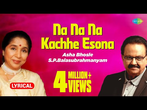 Na Na Na Kachhe Esona