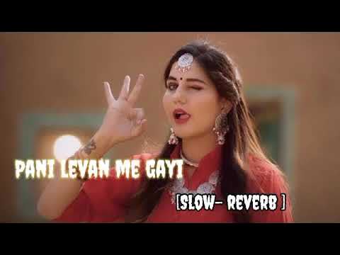 Pani Levan Mai Gai Man Kacha Suit Slowed Reverb