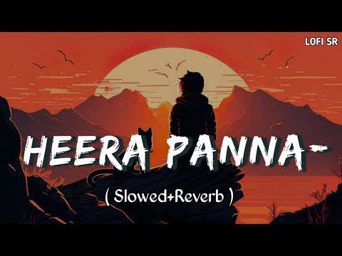 Paane Ki Tamanna Hai Slowed Reverb