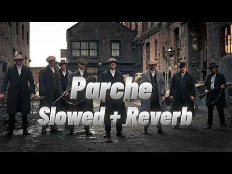 Parche Slowed Reverb