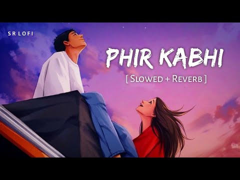 Tujhme Me Khoya Rahu Me Slowed Reverb