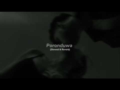 Poronduwa Slowed Reverb