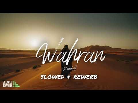 Wahran Slowed Reverb