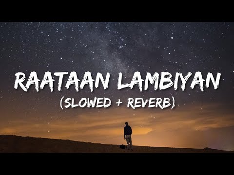 Raatan Kaliyan Slowed Reverb