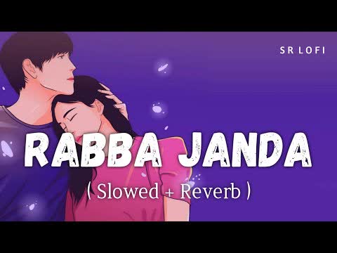 Rabba Janda Slowed Reverb