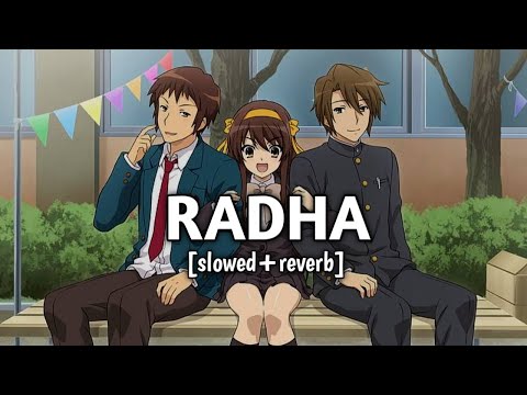 Radha (Radha Teri Chunri) Slowed Reverb