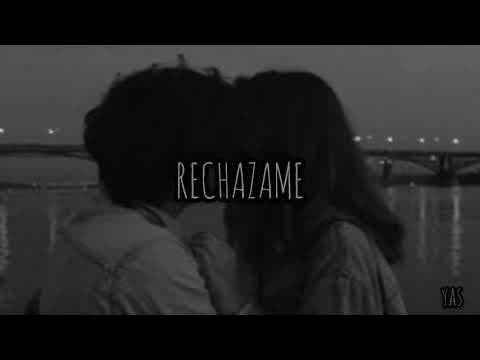 Rechazame Slowed Reverb