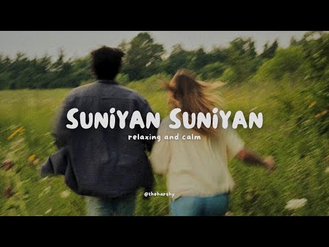 Suniyan Suniyan Slowed Reverb