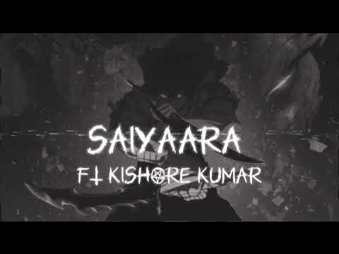 Saiyaara (Kishore Kumar version) Slowed Reverb