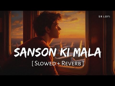 Sanso Ki Mala Pe Nfak Slowed Reverb