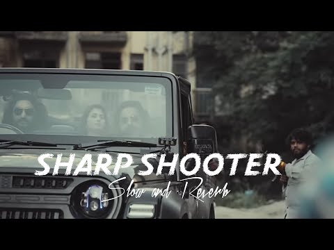 Sharp Shooter Slowed Reverb