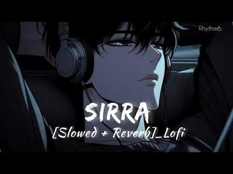 Sirra and Reberb Slowed Reverb