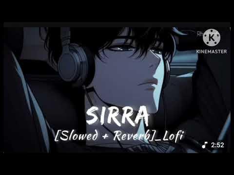 Sira Slowed Reverb