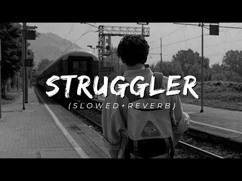 Struggler Slowed Reverb