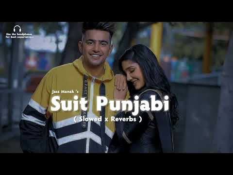 Suit Jass Manak Slowed Reverb