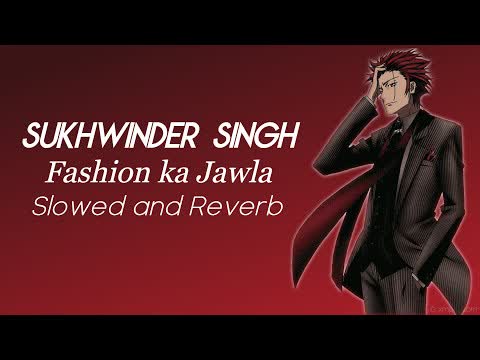 Fashion Ka Jalwa Slowed Reverb