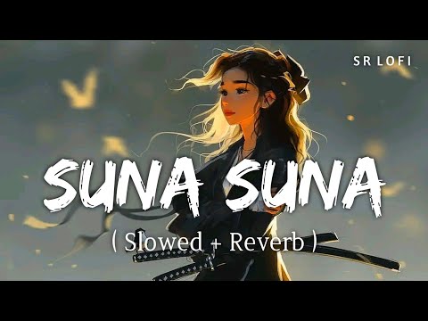 Suna Suna Slowed Reverb